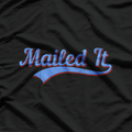 Postal Worker Mailed It Mailman Postman T-Shirt