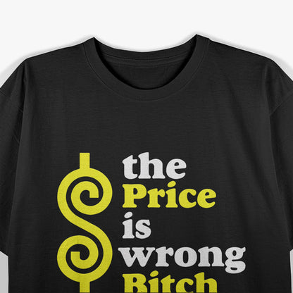 The Price Is Wrong Classic T-Shirt