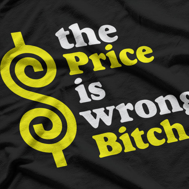 The Price Is Wrong Classic T-Shirt