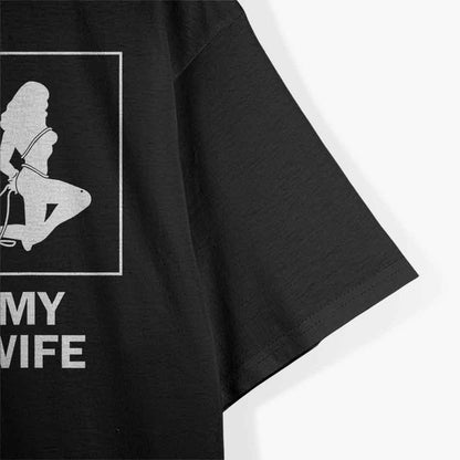 Your Wife My Wife, Super Woman T-Shirt