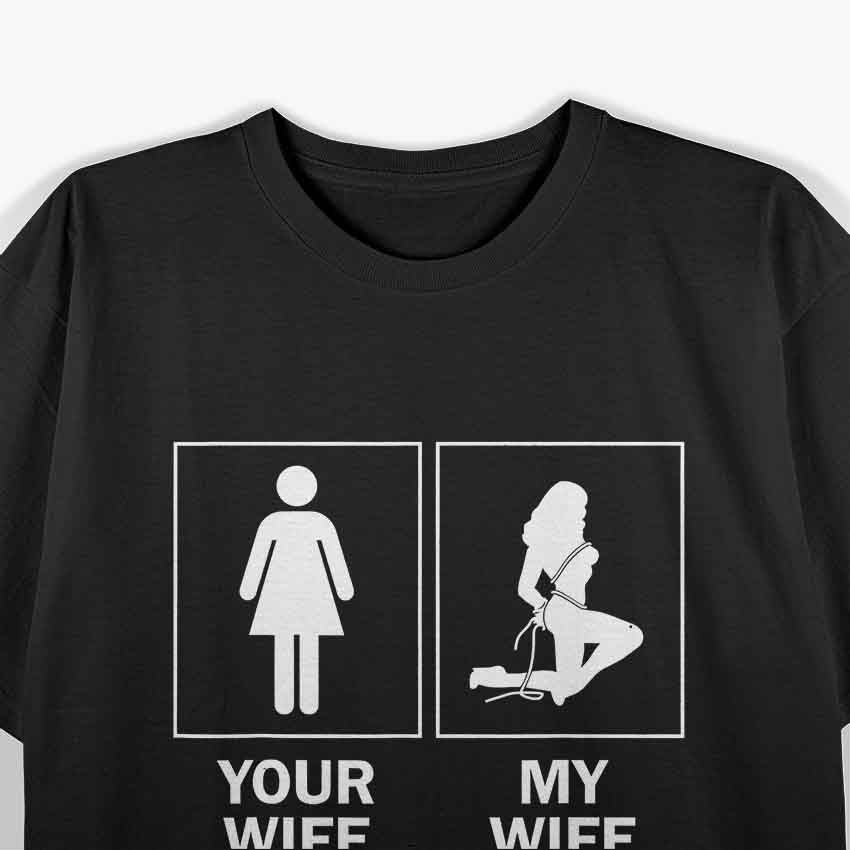 Your Wife My Wife, Super Woman T-Shirt