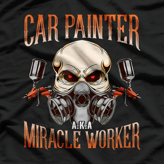 Car Painter Miracle Worker Automotive Spray Retro Style T-Shirt