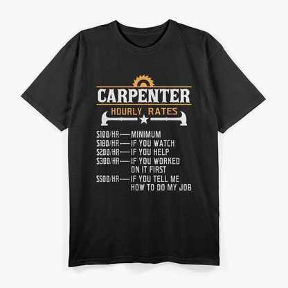 Carpenter Hourly Rate Funny Woodworking T-Shirt