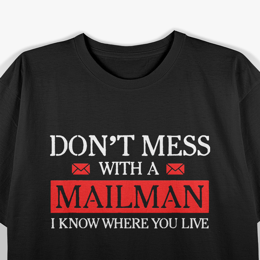 Don't Mess Mailman, Mailman Gift Postman Postal Worker T-Shirt