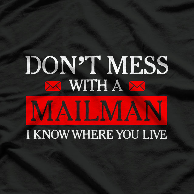 Don't Mess Mailman, Mailman Gift Postman Postal Worker T-Shirt