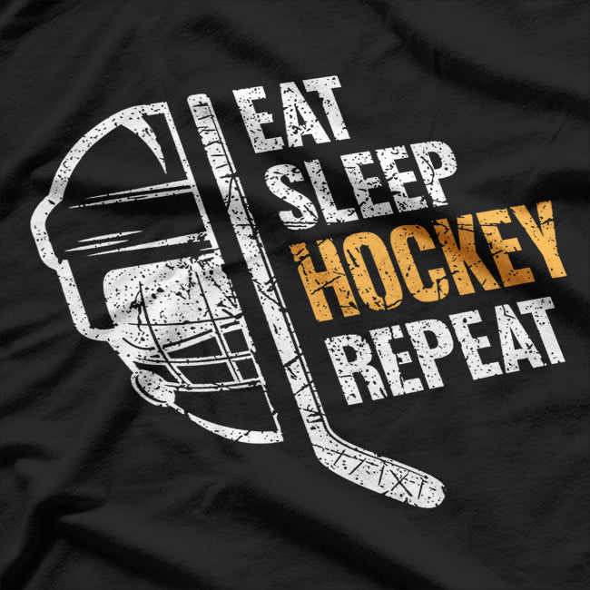 Eat Sleep Hockey Repeat Hockey Funny Ice Hockey T-Shirt