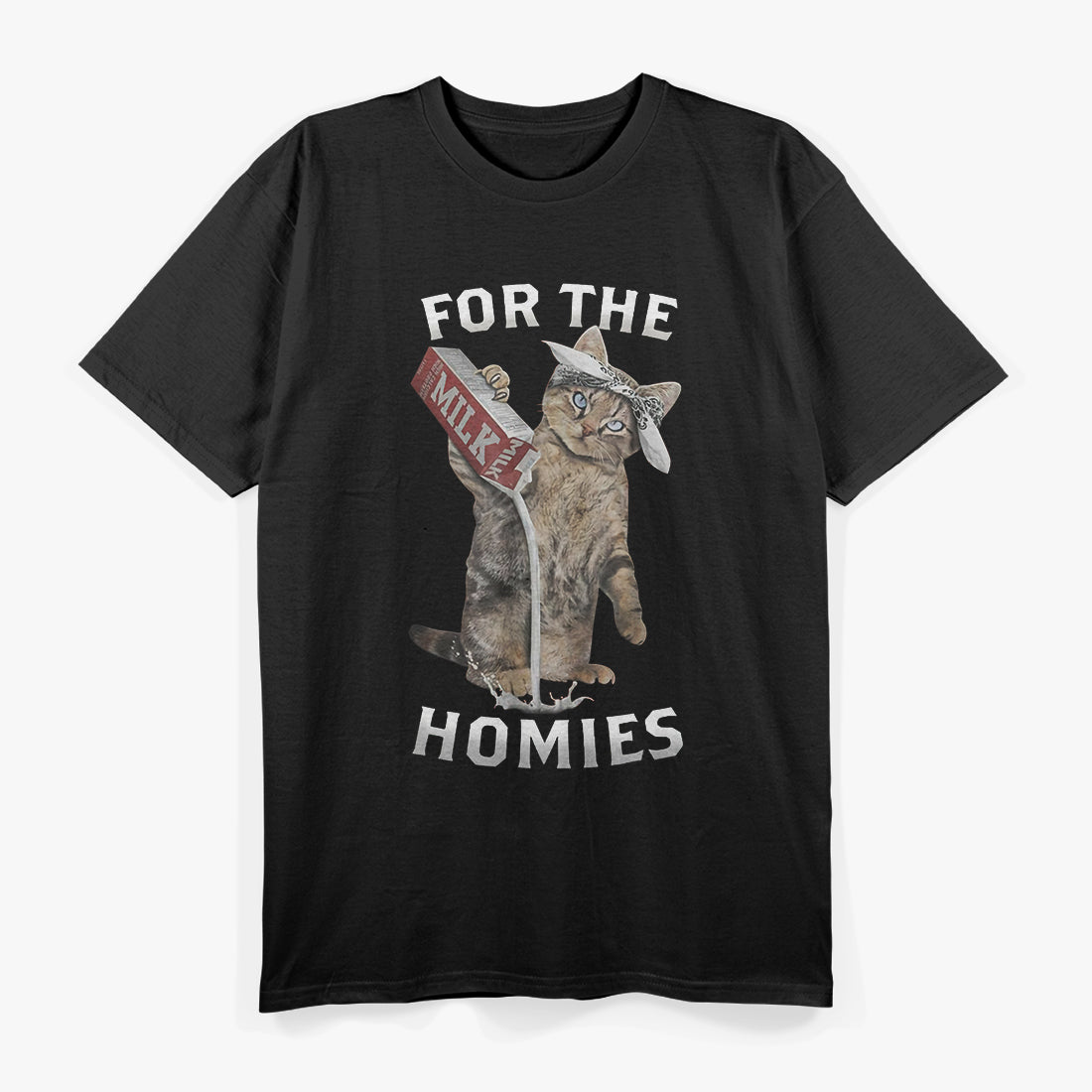 Funny Milk Cat For The Homies T-Shirt