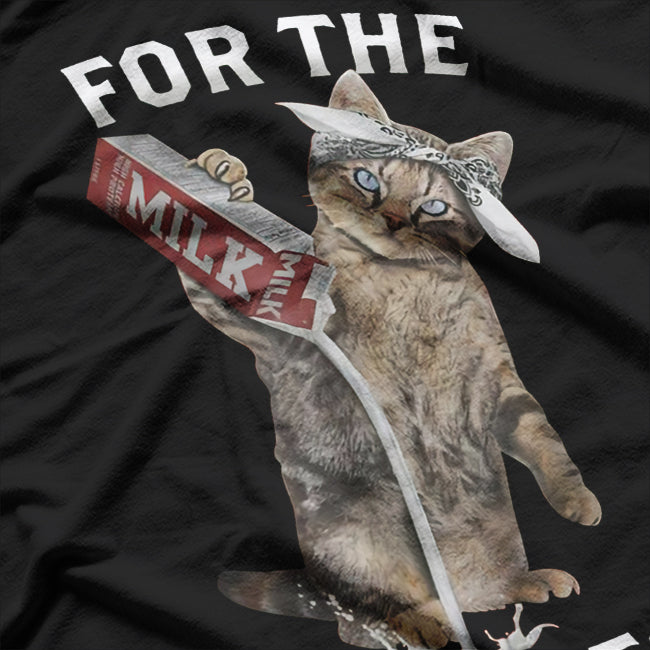 Funny Milk Cat For The Homies T-Shirt