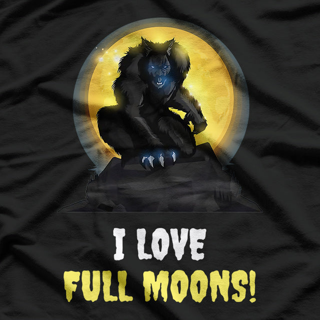 I Love Full Moons Halloween Werewolf T-Shirt