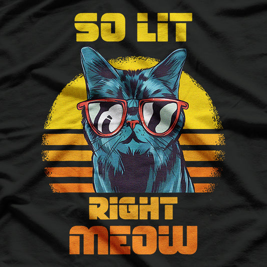 Cat So Lit Right Meow Retro T-Shirt