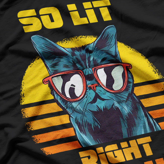 Cat So Lit Right Meow Retro T-Shirt