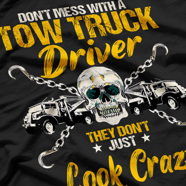 Operator Wrecker Towing, Tow Truck Driver T-Shirt