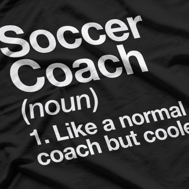 Soccer Coach Funny T-Shirt