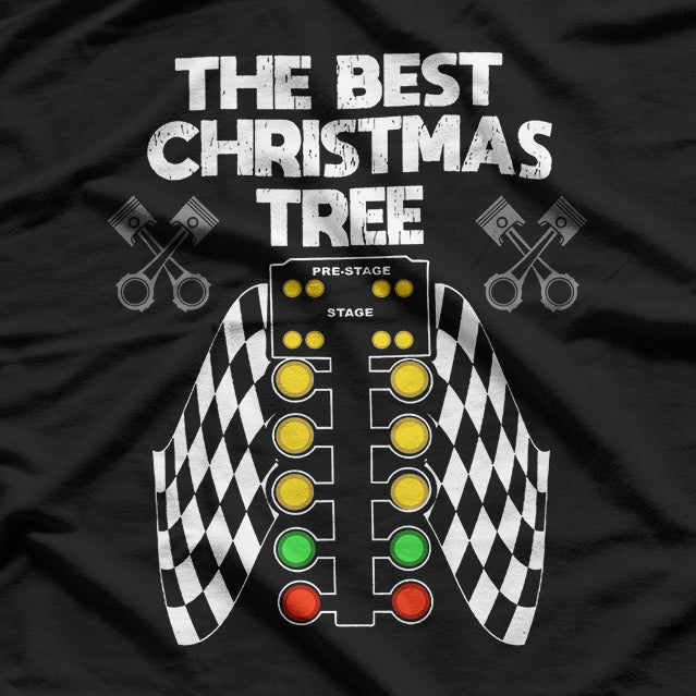 The Best Christmas Tree Drag Racing T-Shirt