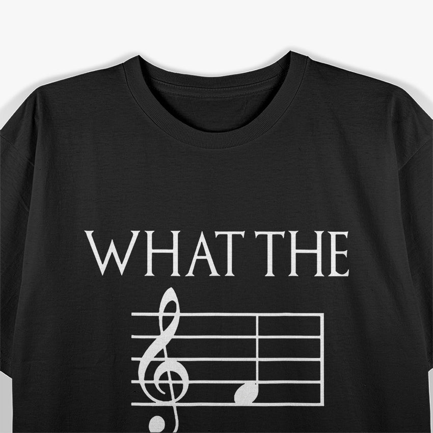 What The F Musical Note T-Shirt