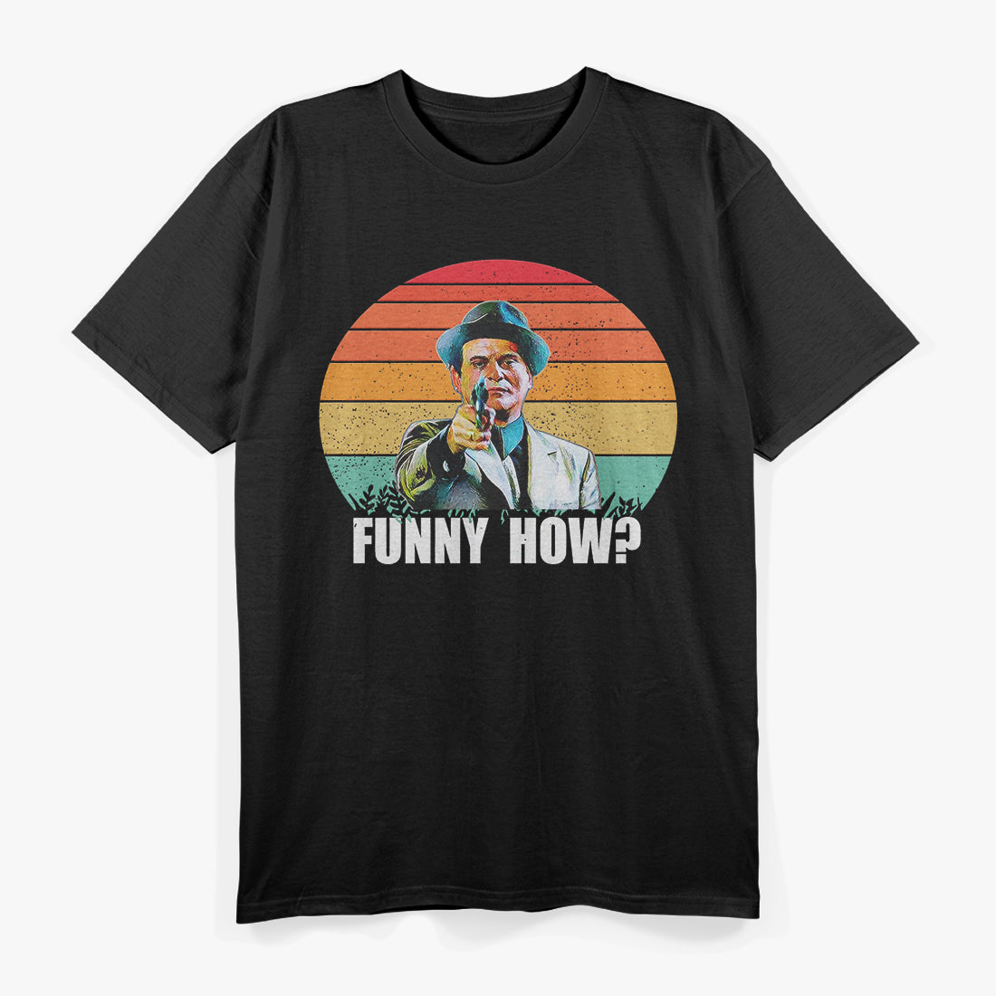 Funny How? Funny Sarcastic Vintage T-Shirt