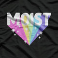 Moist Funny Meme  Weird Cool Hilarious Humorous T-Shirt