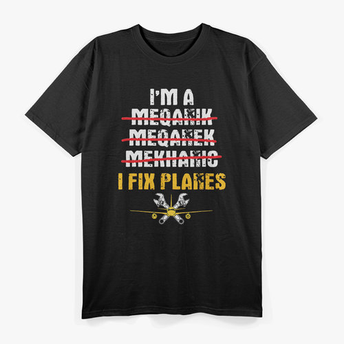 Airplane Mechanic Gift Funny I Fix Planes Aviation T-Shirt