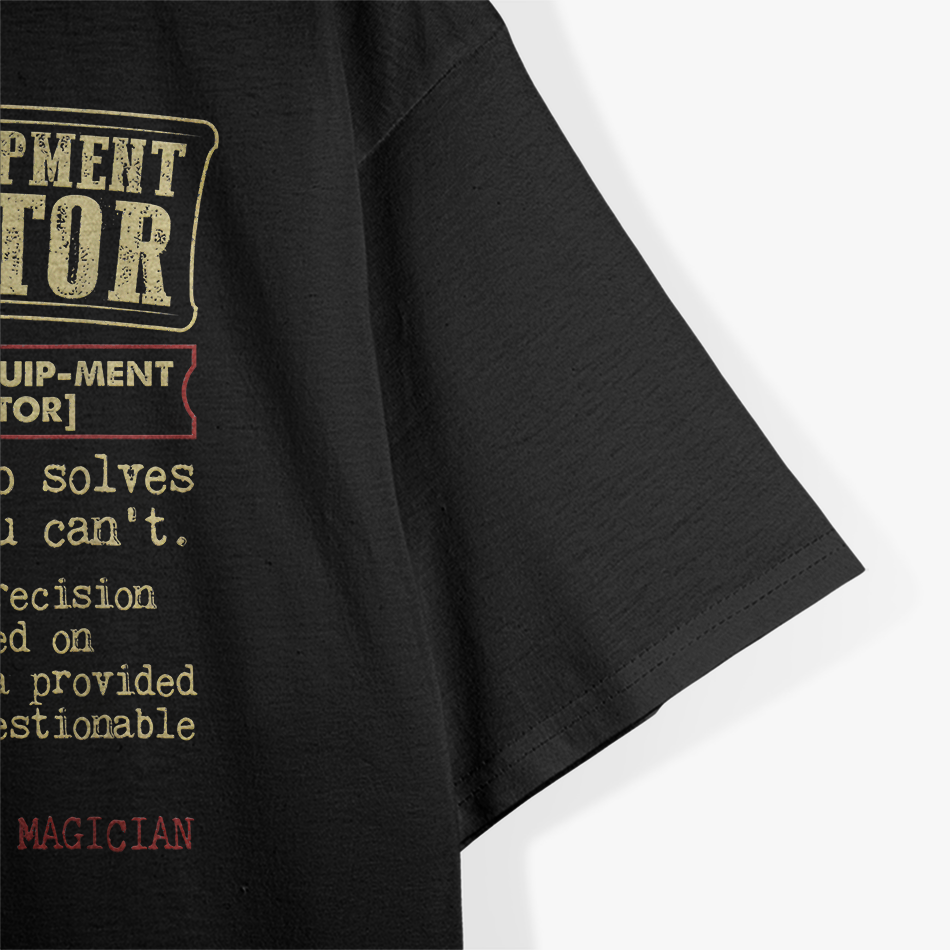 Heavy Equipment Operator Funny Dictionary Definition T-Shirt