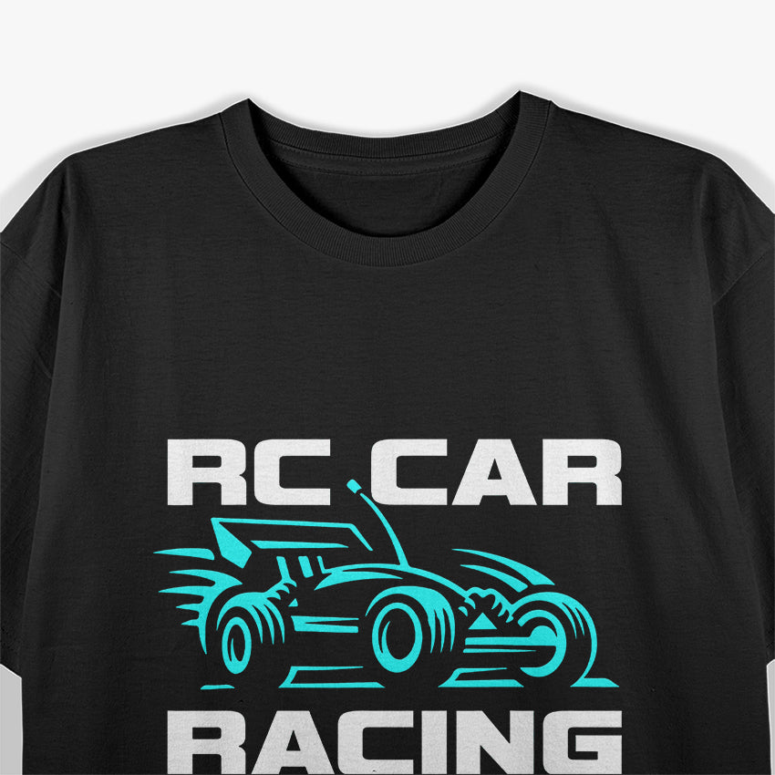 RC Car Racing Is My Therapy Design for RC Car T-Shirt