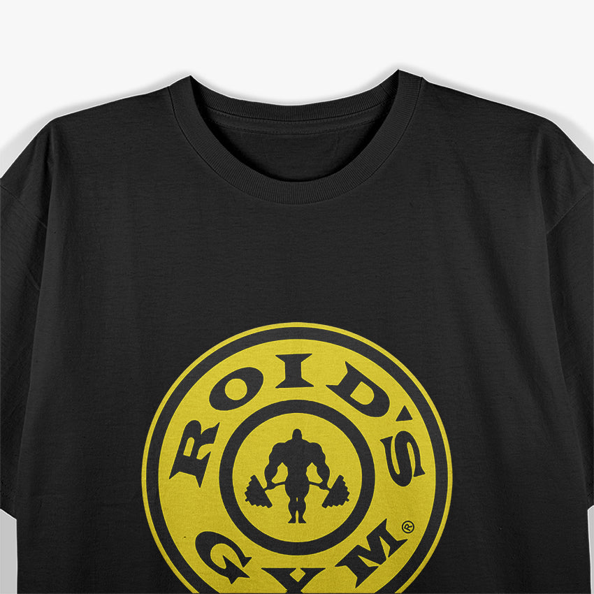 ROIDS GYM, BODYBUILDER WEIGHTLIFTING T-Shirt