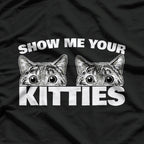 Show Me Your Kitties Kitten Cat Lover Retro T-Shirt