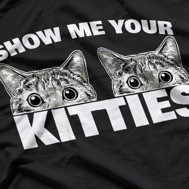 Show Me Your Kitties Kitten Cat Lover Retro T-Shirt