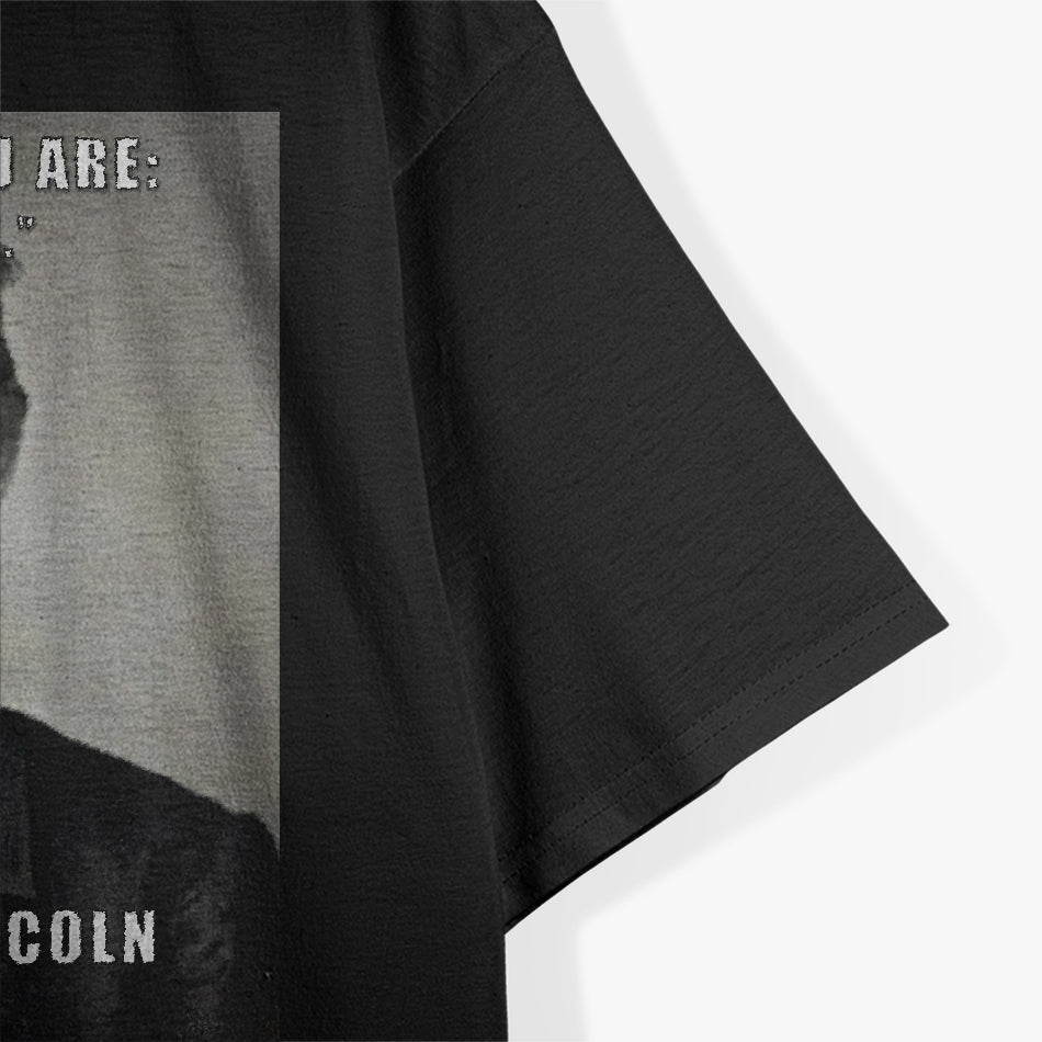 Inspirational Quote by Abraham Lincoln T-Shirt