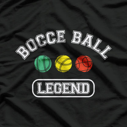 Bocce Ball Legend Master of the Game T-Shirt