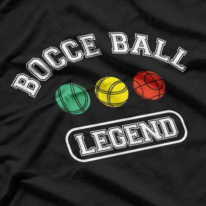 Bocce Ball Legend Master of the Game T-Shirt