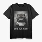 Catnip Made Me Do It Black & White T-Shirt