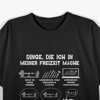 Dinge In Meiner Freizeit Hobby T-Shirt