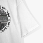 Everything Will Kill You So Choose Something Fun Firefighter T-Shirt