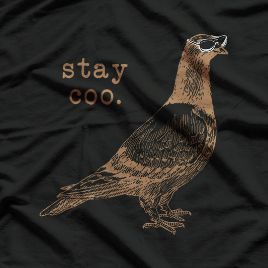 Stay Coo Bird Birding Funny Cool Pigeons T-Shirt