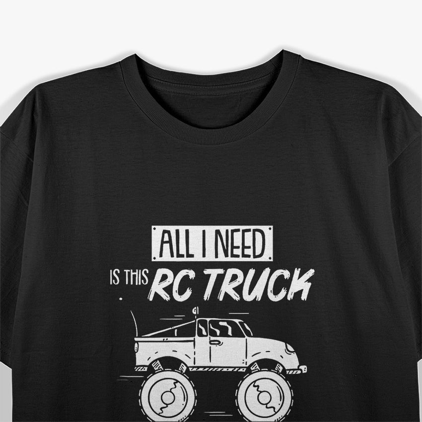 Funny RC Racing RC Truck Radio Controlled RC Car Saying T-Shirt