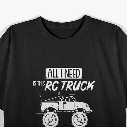 Funny RC Racing RC Truck Radio Controlled RC Car Saying T-Shirt