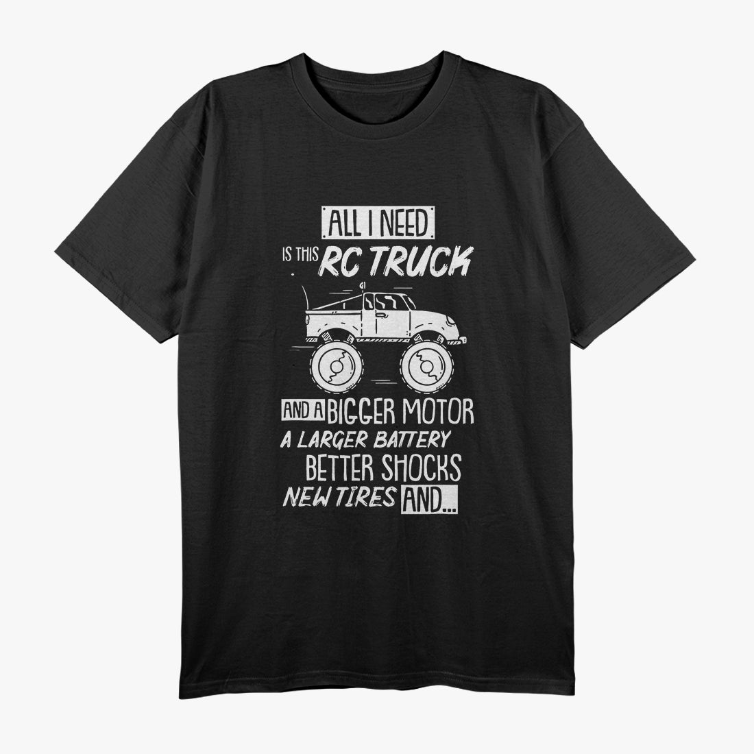 Funny RC Racing RC Truck Radio Controlled RC Car Saying T-Shirt