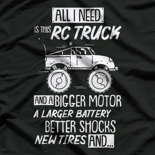 Funny RC Racing RC Truck Radio Controlled RC Car Saying T-Shirt