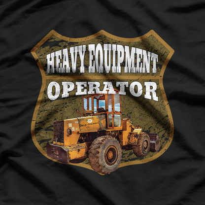 Heavy Equipment Operator General Contractor T-Shirt