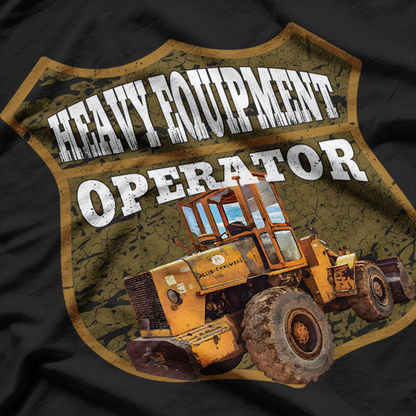 Heavy Equipment Operator General Contractor T-Shirt