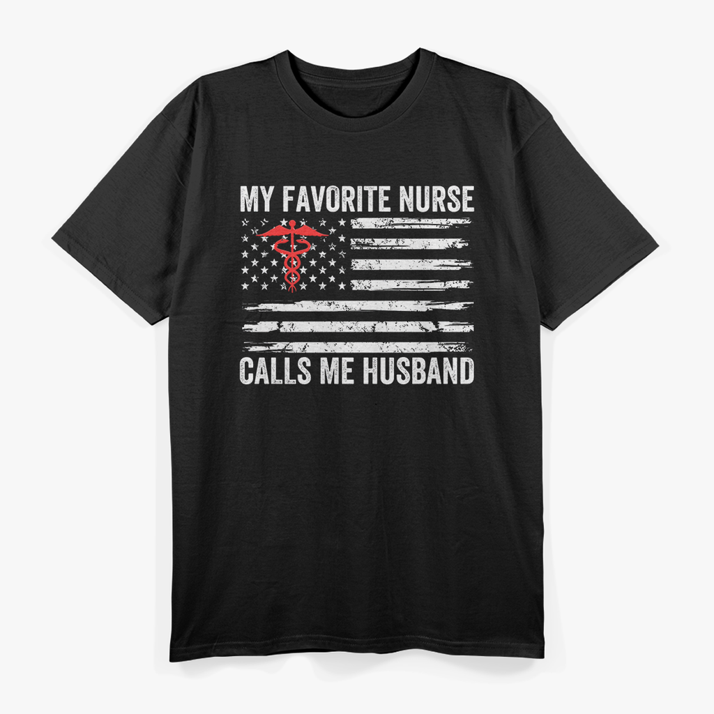 My Favorite Nurse Calls Me Husband American Flag Nurse Wife T-Shirt