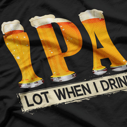 IPA Lover’s Tee Perfect for Beer Fans T-Shirt