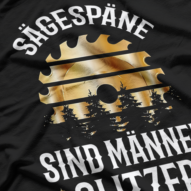 Lumberjack Carpenter Slogan Sawdust Are Men Glitter T-Shirt