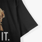 Admit It Life Would Be Boring Without Me Dog Essential T-Shirt