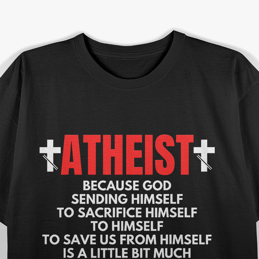 Funny Atheist Shirt Atheism Shirt as an Anti Religion T-Shirt