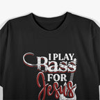 Christian Bassist Bass Player Jesus Bass Guitar T-Shirt