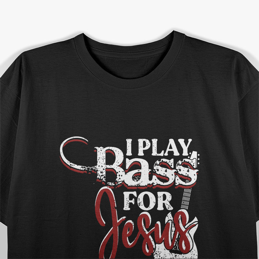 Christian Bassist Bass Player Jesus Bass Guitar T-Shirt