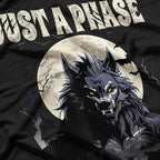 Just a Phase Werewolf Lycan Under the Full Moon T-Shirt