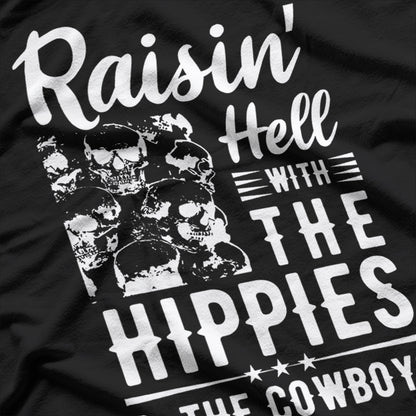 Raisin' Hell with the Hippies & the Cowboys A Country Music T-Shirt