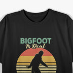 Bigfoot Is Real and He Tried to Eat My Funny T-Shirt